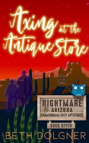 [Nightmare, Arizona 07] • Axing at the Antique Store